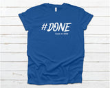#Done Tshirt